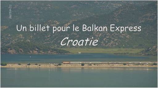 Balkan Express Croatie.jpg