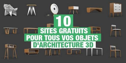10 sites objets architecture 3d.jpg