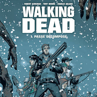Tome 1 Walking Dead_Passé décomposé gratuit.jpg